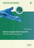 Service Supply Chain Systems: A Systems Engineering Approach