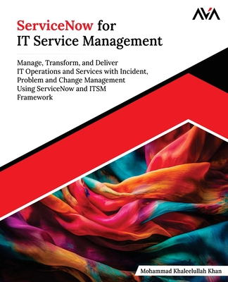 ServiceNow for IT Service Management - Khan, Mohammad Khaleelullah