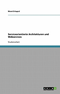 Serviceorientierte Architekturen Und Webservices