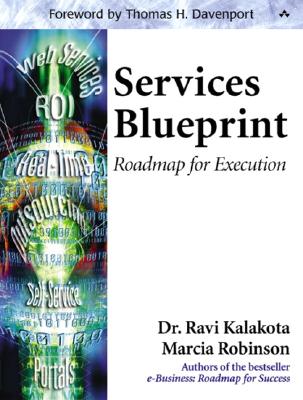 Services Blueprint: Roadmap for Execution - Kalakota, Ravi, and Robinson, Marcia