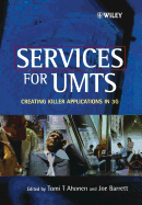 Services for UMTs: Creating Killer Applications in 3G