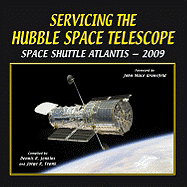 Servicing the Hubble Space Telescope: Space Shuttle Atlantis - 2009