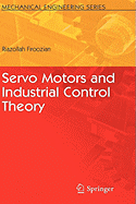 Servo Motors and Industrial Control Theory