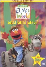 Sesame Street: Elmo's World - Wild Wild West!