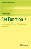 Set Function T: An Account on F. B. Jones' Contributions to Topology