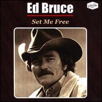 Set Me Free - Ed Bruce