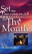 Set the Trumpet to Thy Mouth