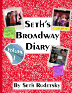 Seth's Broadway Diary, Volume 1
