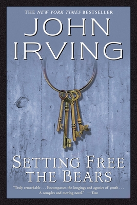 Setting Free the Bears - Irving, John