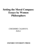 Setting the Moral Compass: Essays by Women Philosophers
