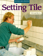 Setting Tile: Revised and Updated