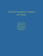 Settlement Survey of Tikal