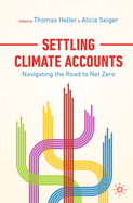 Settling Climate Accounts: Navigating the Road to Net Zero