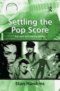 Settling the Pop Score: Pop Texts and Identity Politics