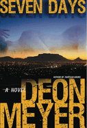 Seven Days: A Benny Griessel Novel