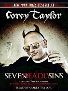 Seven Deadly Sins: Settling the Argument Between Born Bad and Damaged Good