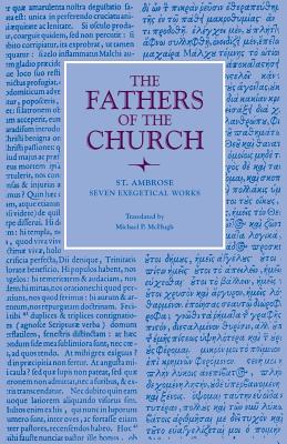 Seven Exegetical Works - St Ambrose, and McHugh Michael P (Translated by)