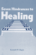 Seven Hindrances to Healing