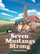 Seven Mustangs Strong