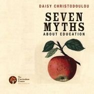 Seven Myths About Education