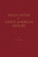 Seven Myths of Native American History