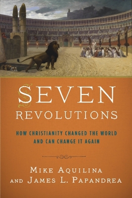 Seven Revolutions - Aquilina, Mike, and Papandrea, James
