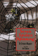 Seven spiders spinning
