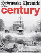 Sevenoaks Chronicle of the Century