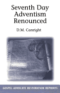 Seventh-Day Adventism Renounced