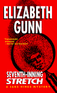 Seventh-Inning Stretch - Gunn, Elizabeth