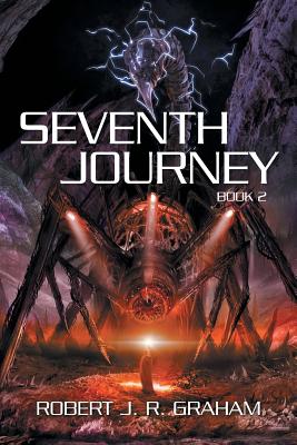 Seventh Journey: Book II - Graham, Robert J R