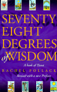 Seventy Eight Degrees of Wisdom