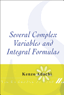 Several Complex Variables and Integral Formulas