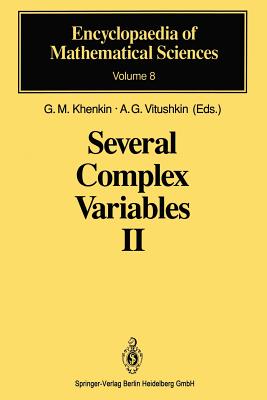 Several Complex Variables II: Function Theory in Classical Domains Complex Potential Theory - Khenkin, G M (Editor), and Gauthier, P M (Translated by), and Aizenberg, L a (Contributions by)