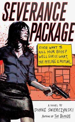 Severance Package - Swierczynski, Duane