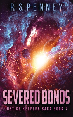 Severed Bonds - Penney, R S