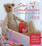 Sew Scandinavian: 55 Fabulous Projects for the Home