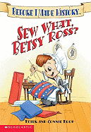 Sew What, Betsy Ross - Roop, Peter Roop