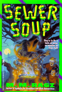 Sewer Soup: Sewer Soup