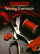 Sewing Essentials Volume 1