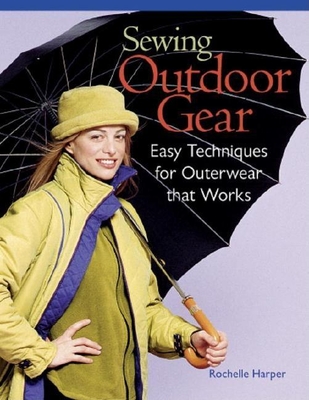 Sewing Outdoor Gear - Harper, Rochelle