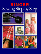 Sewing Step By Step (Singer Sewing Reference Library) - Cy Decosse Inc