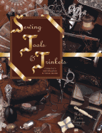 Sewing Tools and Trinkets Identification and Value Guide