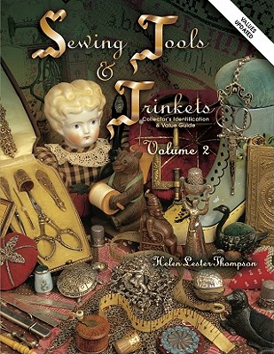 Sewing Tools and Trinkets - Thompson, Helen Lester