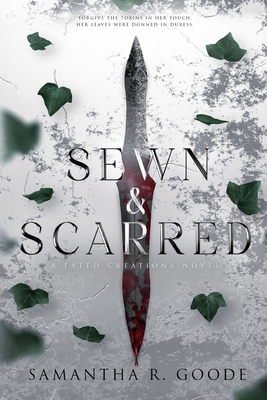 Sewn & Scarred - Goode, Samantha R