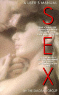 Sex: A User's Manual