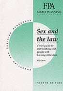 Sex and the Law: Brief Guide for Staff Working with People with Learning Difficulties
