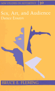 Sex, Art, and Audience: Dance Essays
