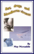 Sex, Drugs and Bloodborne Viruses