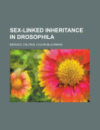 Sex-Linked Inheritance in Drosophila